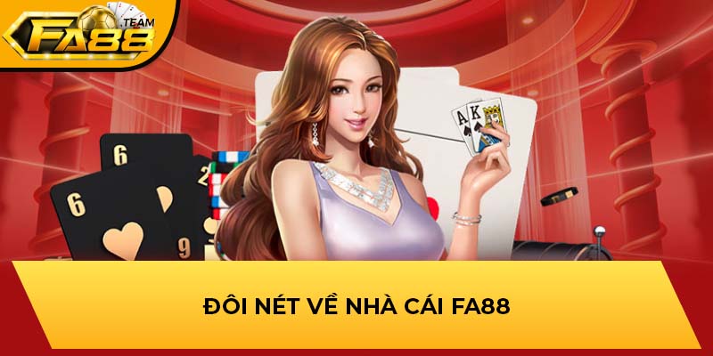Đôi nét về nhà cái FA88 mới nhất 2025